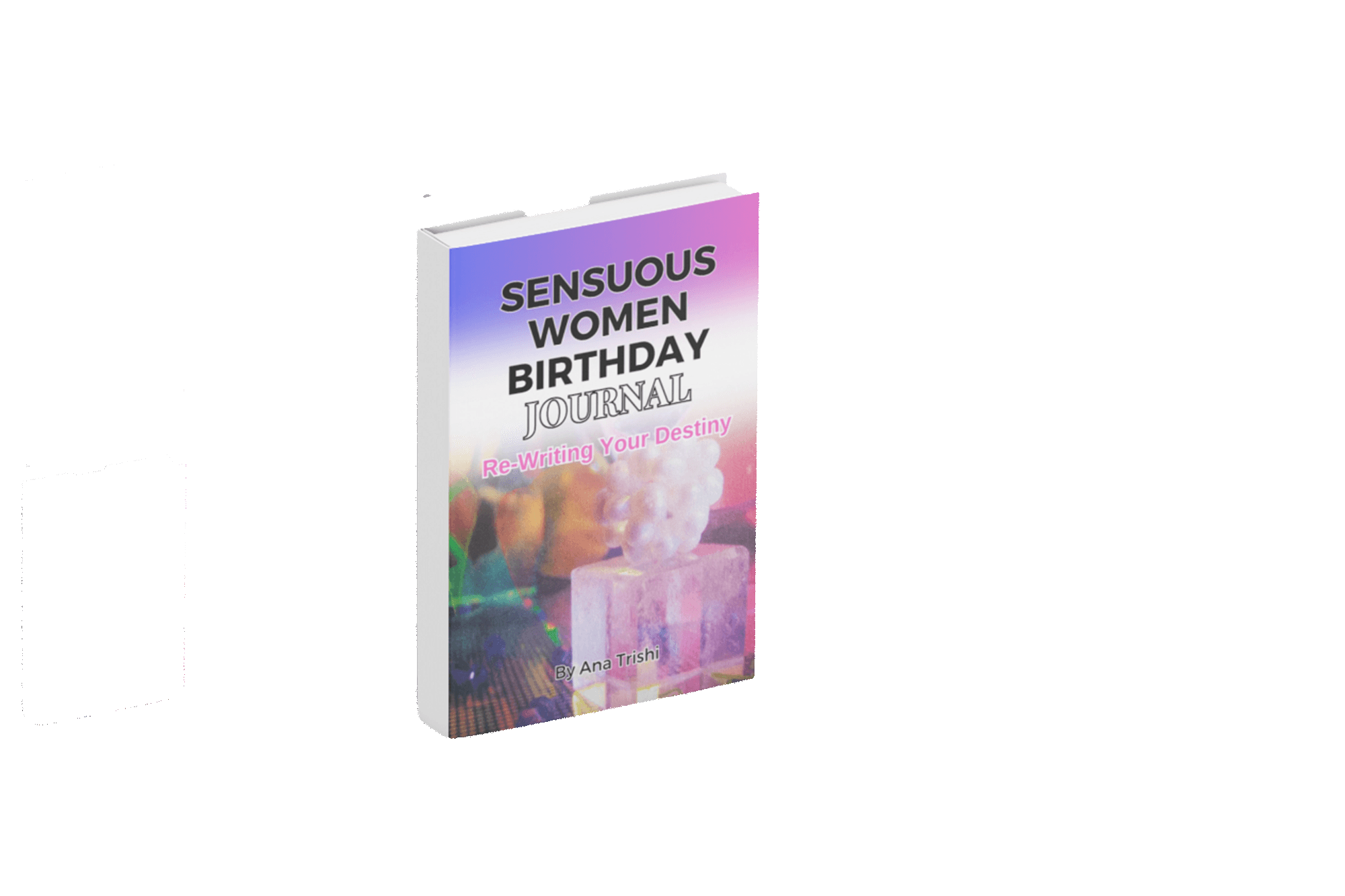 Sensuous Women Birthday Journal